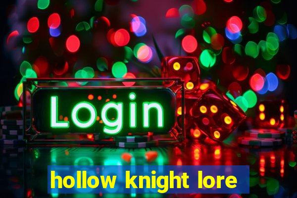 hollow knight lore